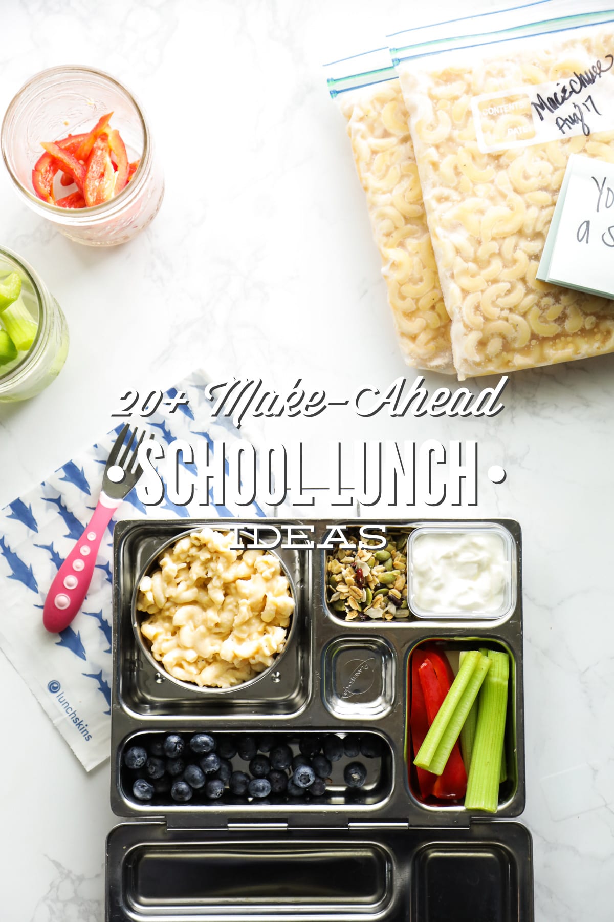 20 Plus (Real Food) Make-Ahead School Lunch Ideas