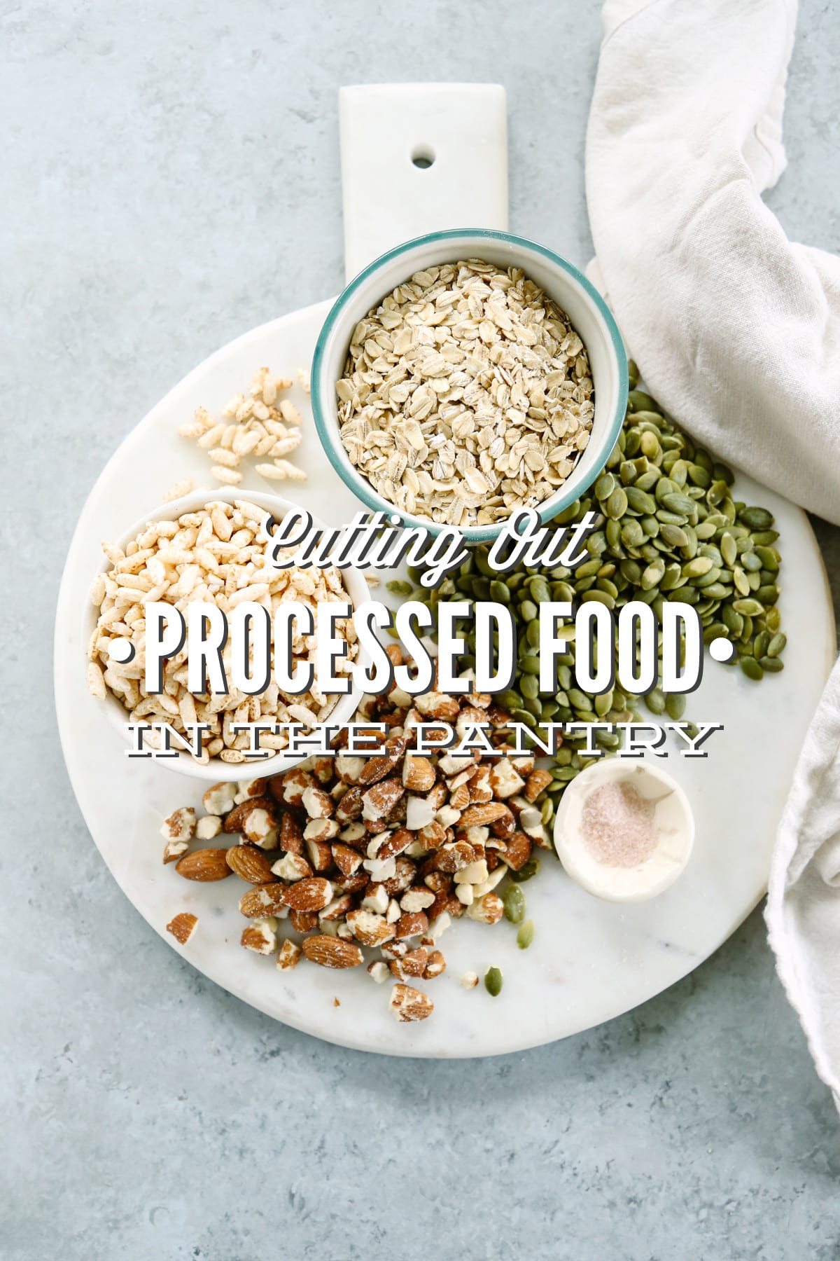 How to Cut Out Processed Food in the Pantry