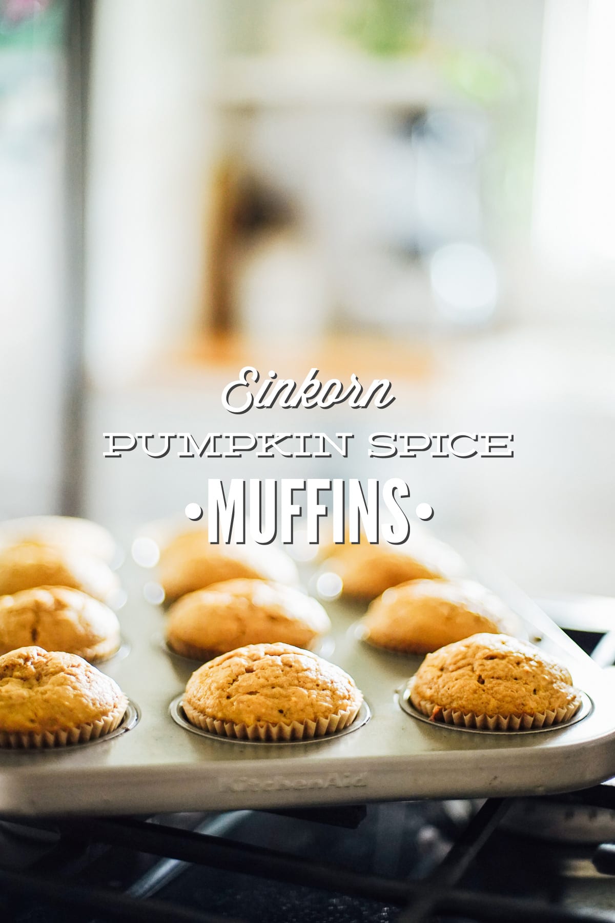 Einkorn Pumpkin Spice Muffins (Naturally-Sweetened)