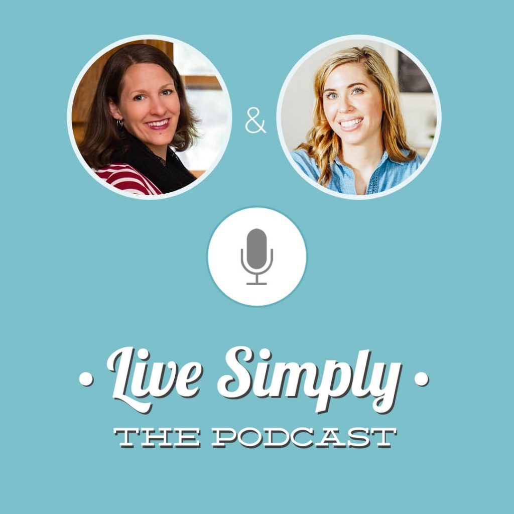 Live Simply The Podcast: Getting Kids Involved In the Kitchen and Preparing Meals