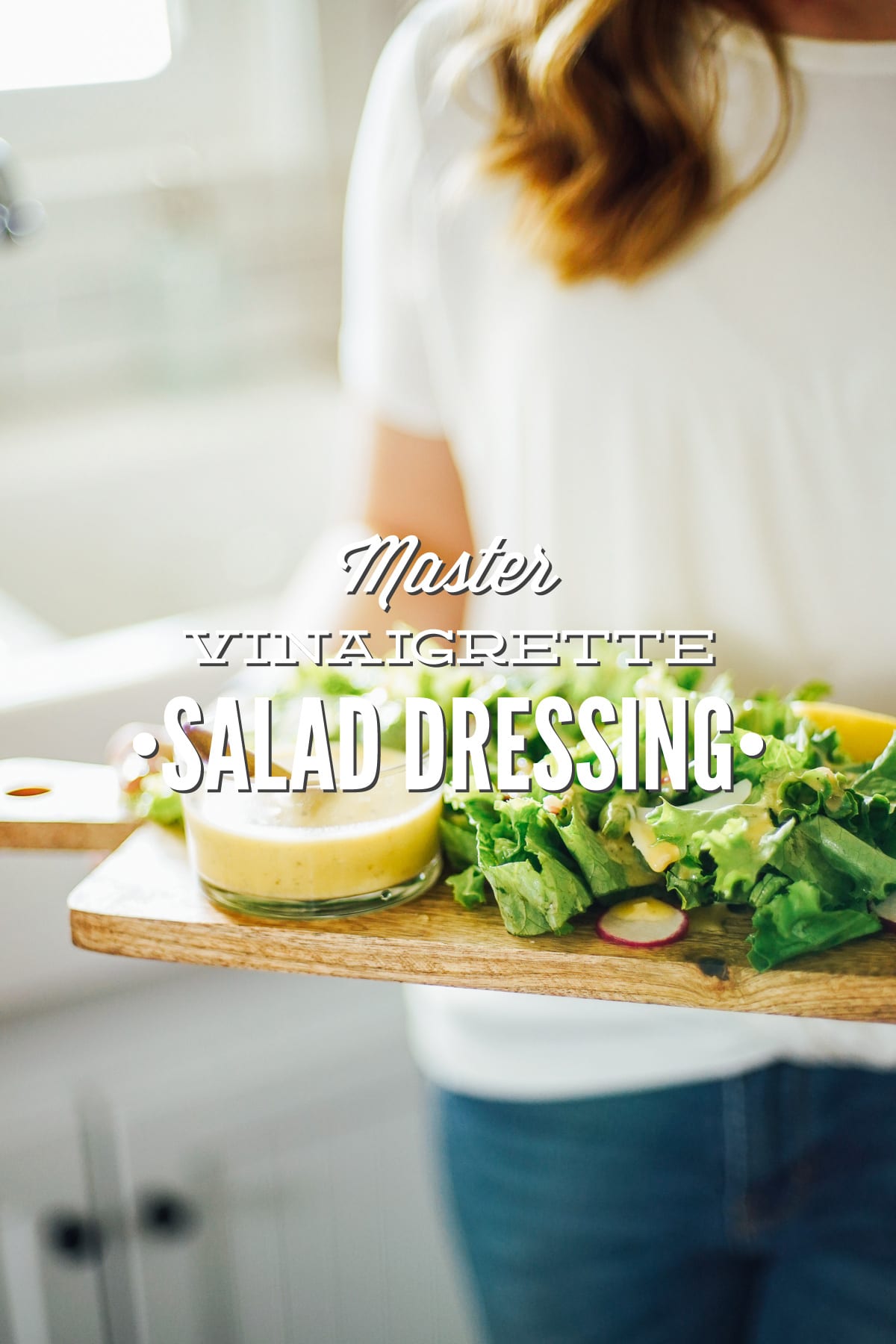 How to Make Vinaigrette Salad Dressing: One Recipe, Multiple Possibilities (Master Recipe)