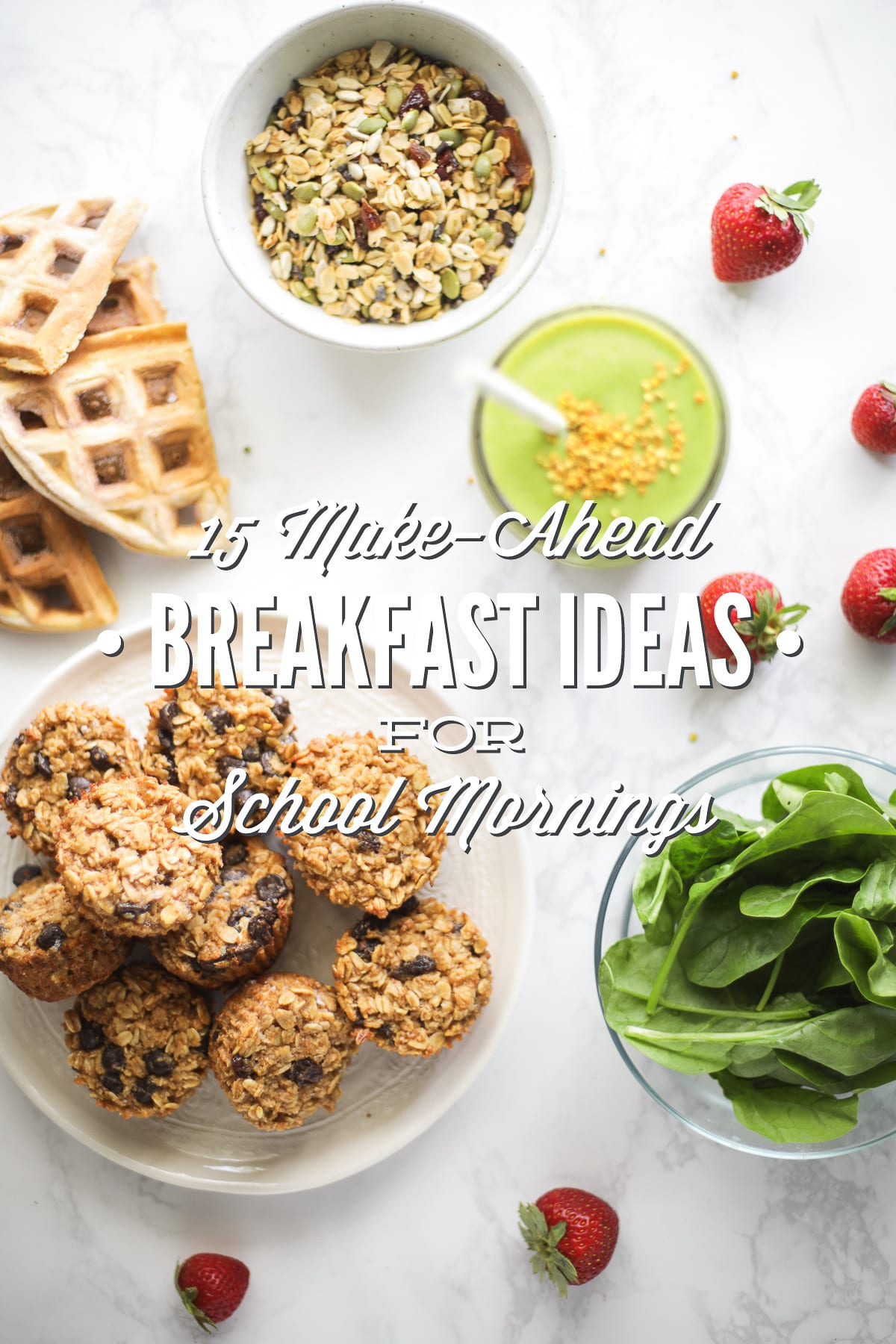 15 (Real Food) Make-Ahead Breakfast Ideas For School Mornings (with Freezer-Friendly Options)